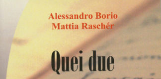 Sull’ape con il cane cercando l’assassino Alessandro Borio e Mattia Rascher, Quei due sulla collina, Ciesse edizioni, 2012 Euro 18,20