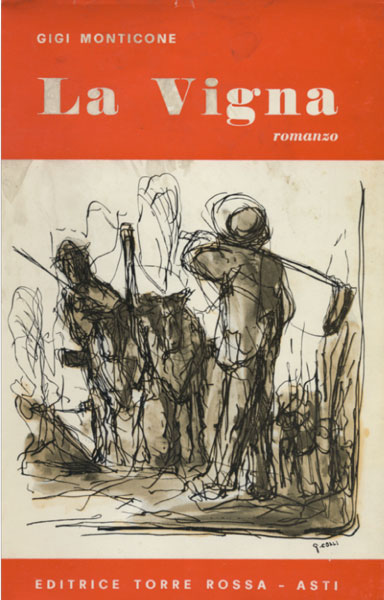 La prima edizione de La vigna del 1965 editrice Torre Rossa Asti